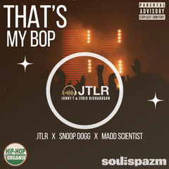JTLR ft Snoop Dogg and Madd Scientist -Thats My Bop (Radio Edit)